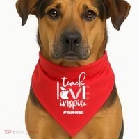 Teach Love Inspire #REDFORED USA-Made Doggie Bandana thumb 1