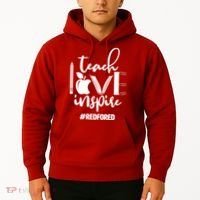 Teach Love Inspire #REDFORED Hoodie thumb 2