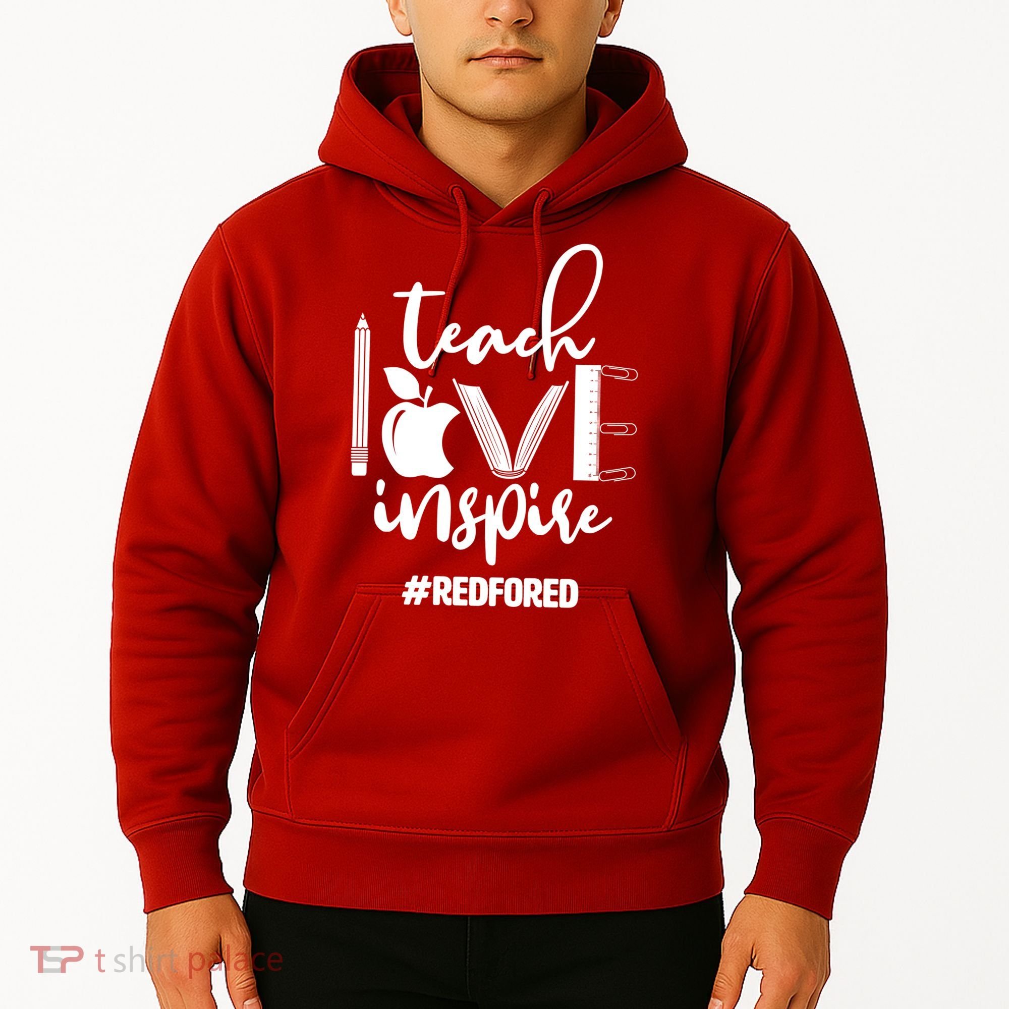 Teach Love Inspire #REDFORED Hoodie