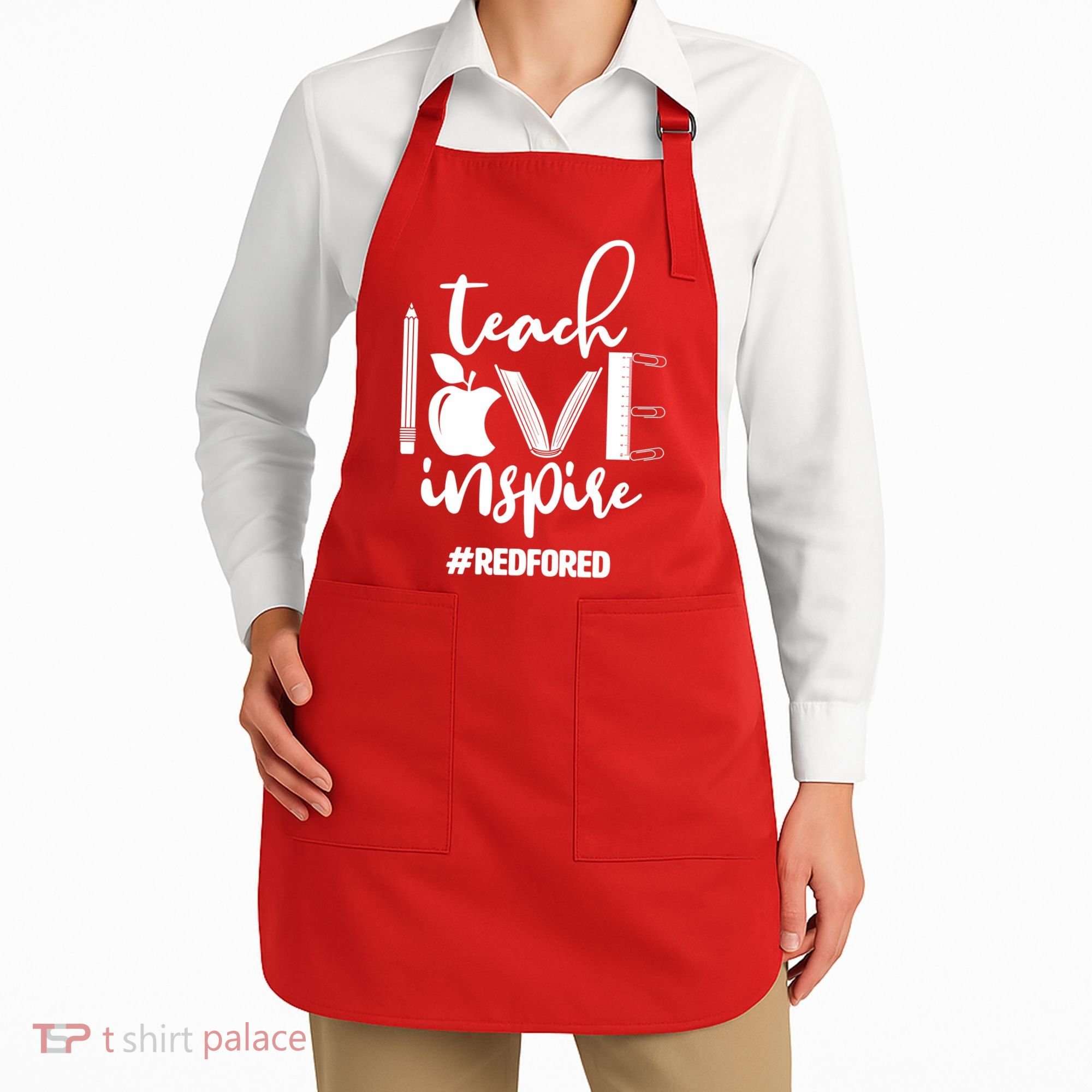 Teach Love Inspire #REDFORED Apron