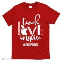 Teach Love Inspire #REDFORED T-Shirt thumb 0