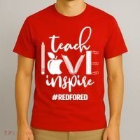 Teach Love Inspire #REDFORED T-Shirt thumb 3