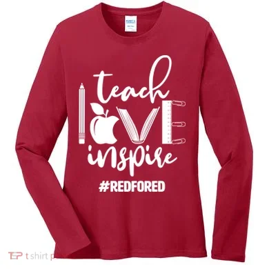 Teach Love Inspire #REDFORED Women's Long Sleeve Shirt