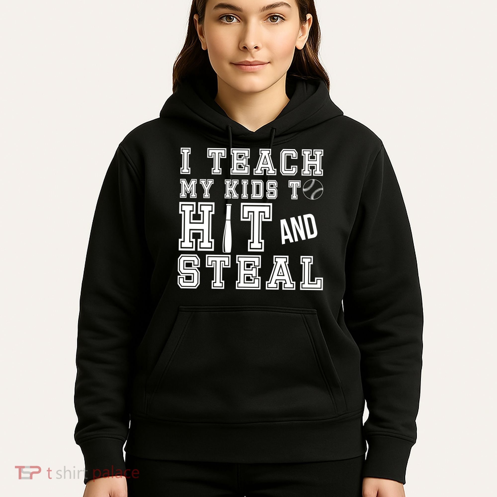 Teach My Kids To Hit And Steal Baseball Hoodie