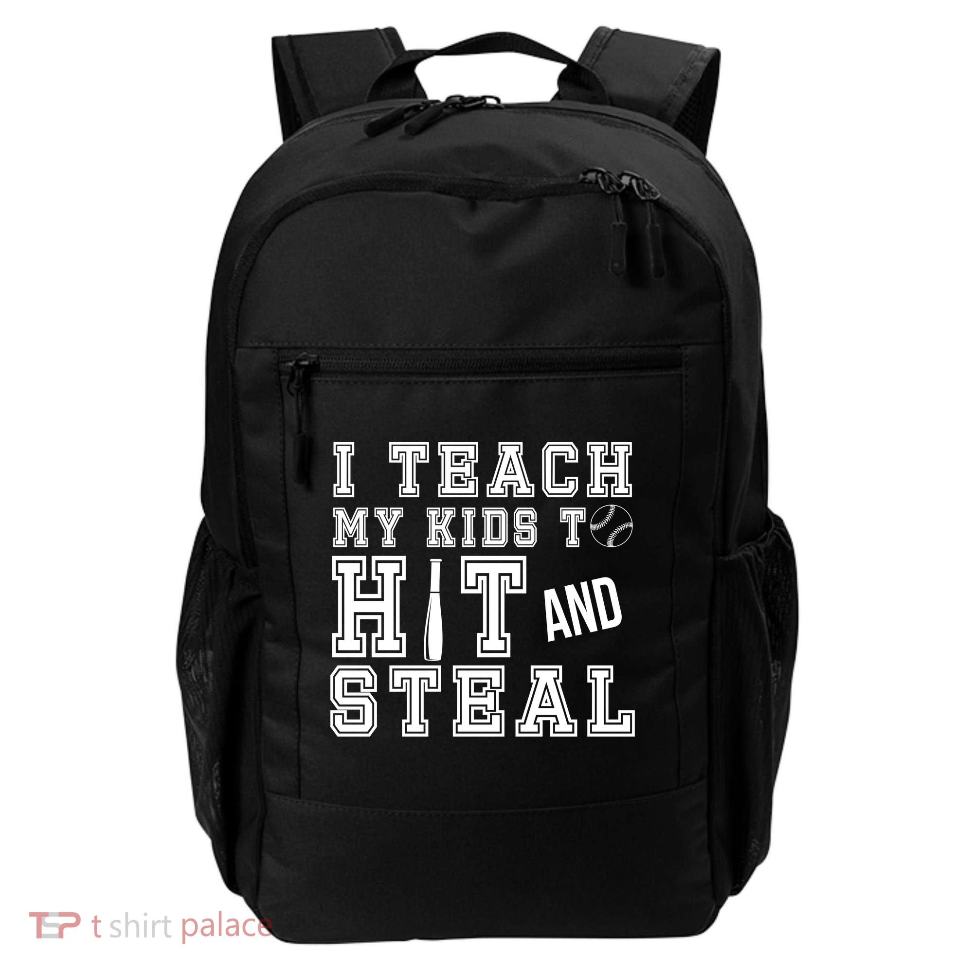 Teach My Kids To Hit And Steal Baseball Backpack