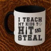 Teach My Kids To Hit And Steal Baseball Coffee Mug thumb 2