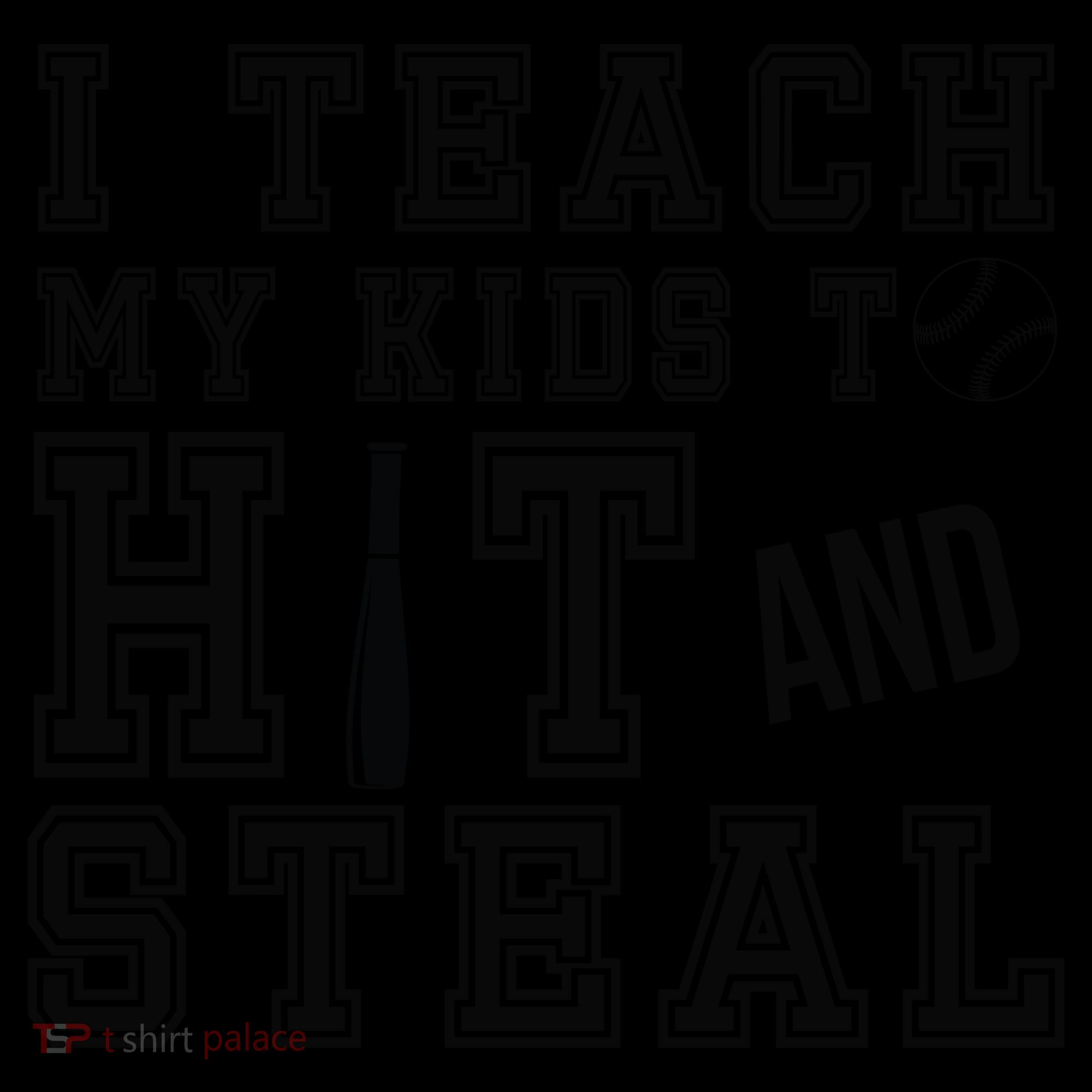 Teach My Kids To Hit And Steal Baseball Coffee Mug