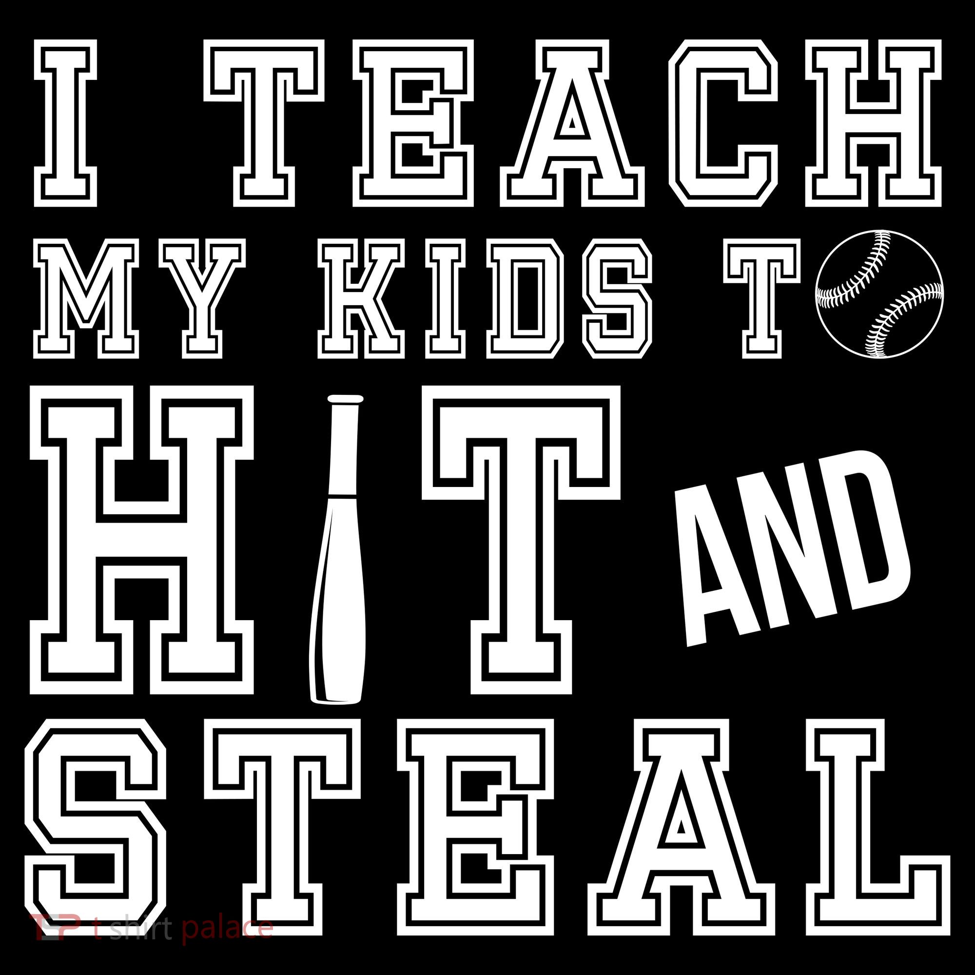 Teach My Kids To Hit And Steal Baseball Women's Hoodie