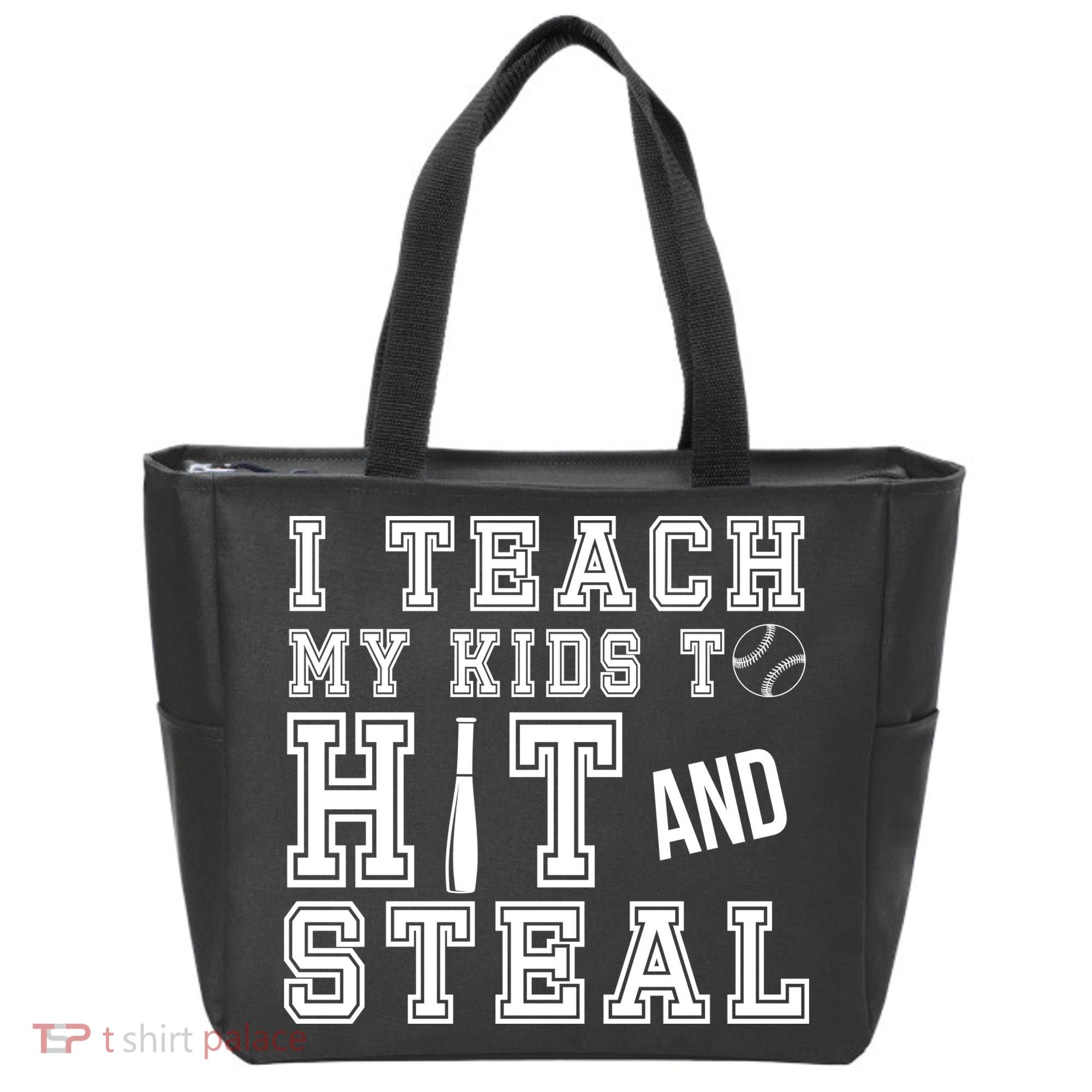 Teach My Kids To Hit And Steal Baseball Tote Bag