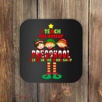 Teach The Cutest Elves Christmas Preschool Teacher Coaster thumb 0