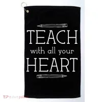 Teach With All Your Heart Golf Towel thumb 0