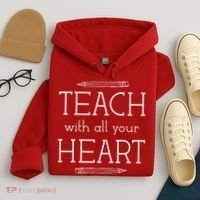 Teach With All Your Heart Hoodie thumb 4