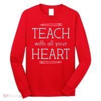 Teach With All Your Heart Long Sleeve Shirt thumb 0