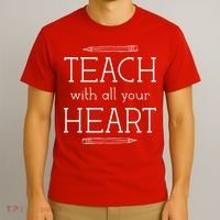 Teach With All Your Heart T-Shirt thumb 3