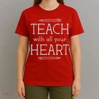 Teach With All Your Heart T-Shirt thumb 4