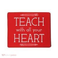 Teach With All Your Heart Mousepad thumb 0