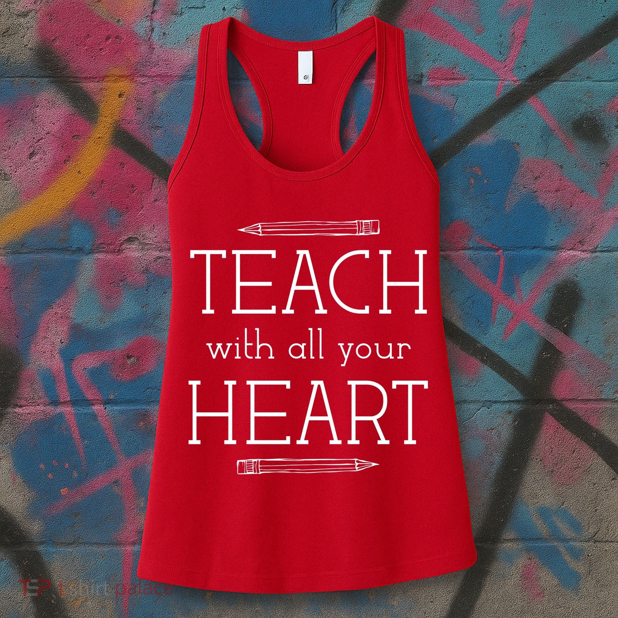 Teach With All Your Heart Women's Tank Top