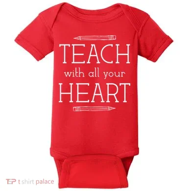 Teach With All Your Heart Baby Bodysuit