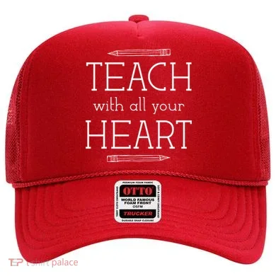 Teach With All Your Heart Hat