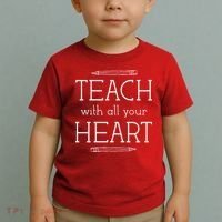 Teach With All Your Heart Toddler T-Shirt thumb 2
