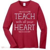 Teach With All Your Heart Women's Long Sleeve Shirt thumb 0