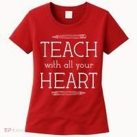 Teach With All Your Heart Women's T-Shirt thumb 0