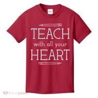 Teach With All Your Heart Kids T-Shirt thumb 0