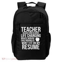 Teacher Because Life Changing Miracle Working Child Wrangler Resume Backpack thumb 0