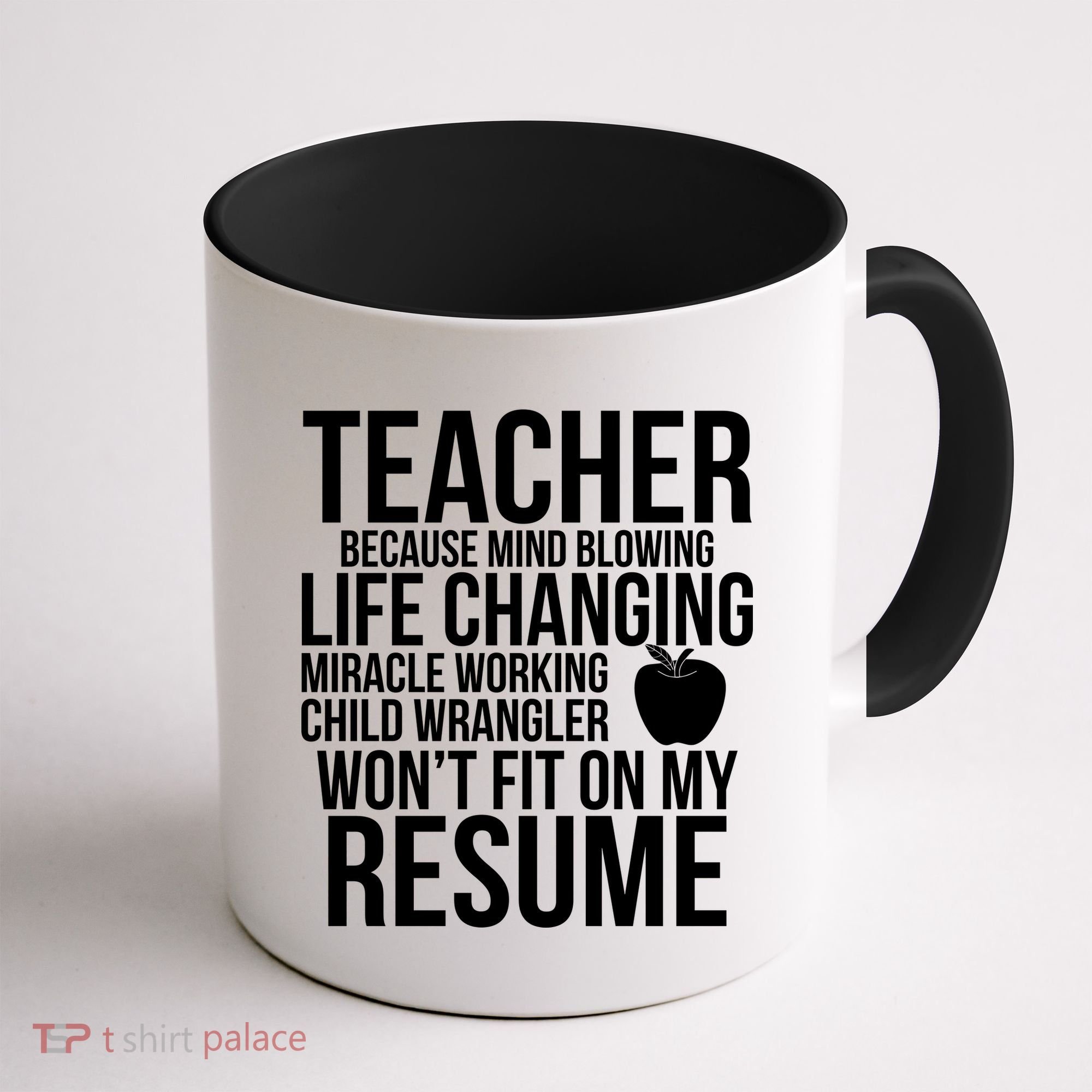 Teacher Because Life Changing Miracle Working Child Wrangler Resume Coffee Mug