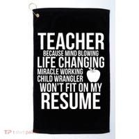 Teacher Because Life Changing Miracle Working Child Wrangler Resume Golf Towel thumb 0