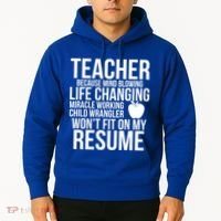 Teacher Because Life Changing Miracle Working Child Wrangler Resume Hoodie thumb 2