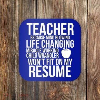 Teacher Because Life Changing Miracle Working Child Wrangler Resume Coaster