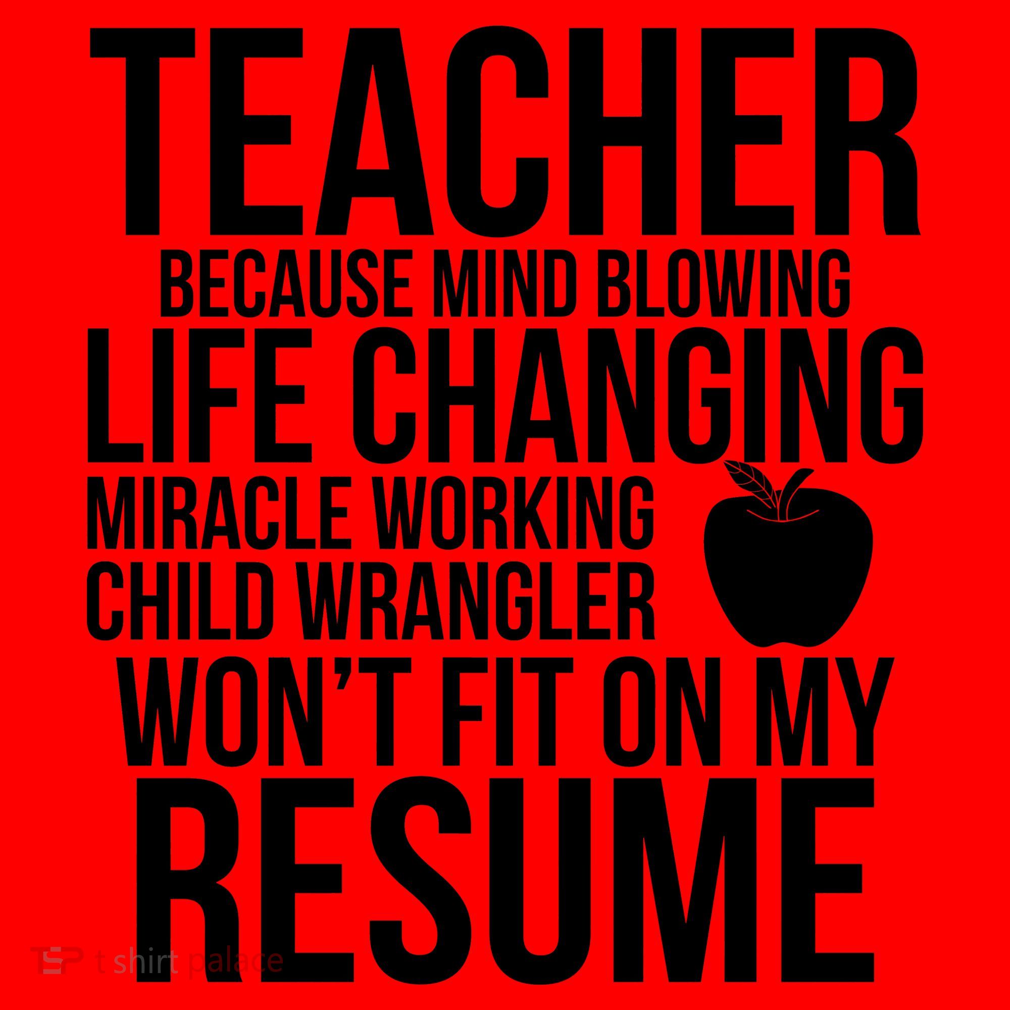 Teacher Because Life Changing Miracle Working Child Wrangler Resume Santa Hat