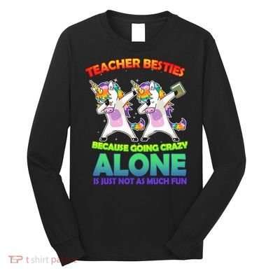 Teacher Besties Long Sleeve Shirt