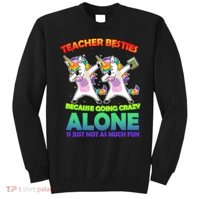 Teacher Besties Sweatshirt