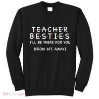Teacher Besties I'll Be There For You 6ft Away Sweatshirt thumb 0