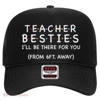 Teacher Besties I'll Be There For You 6ft Away Hat thumb 0