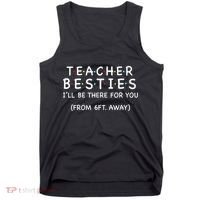 Teacher Besties I'll Be There For You 6ft Away Tank Top thumb 0