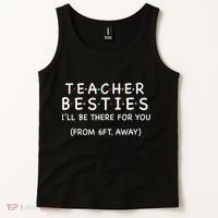 Teacher Besties I'll Be There For You 6ft Away Tank Top thumb 2