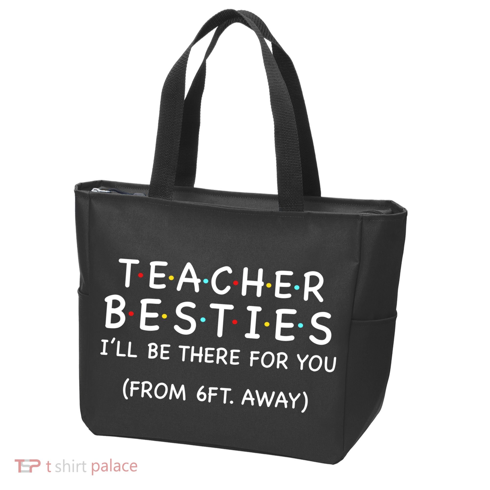Teacher Besties I'll Be There For You 6ft Away Tote Bag