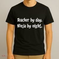 Teacher By Day Ninja By Night T-Shirt thumb 3