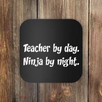 Teacher By Day Ninja By Night Coaster thumb 0