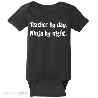 Teacher By Day Ninja By Night Baby Bodysuit