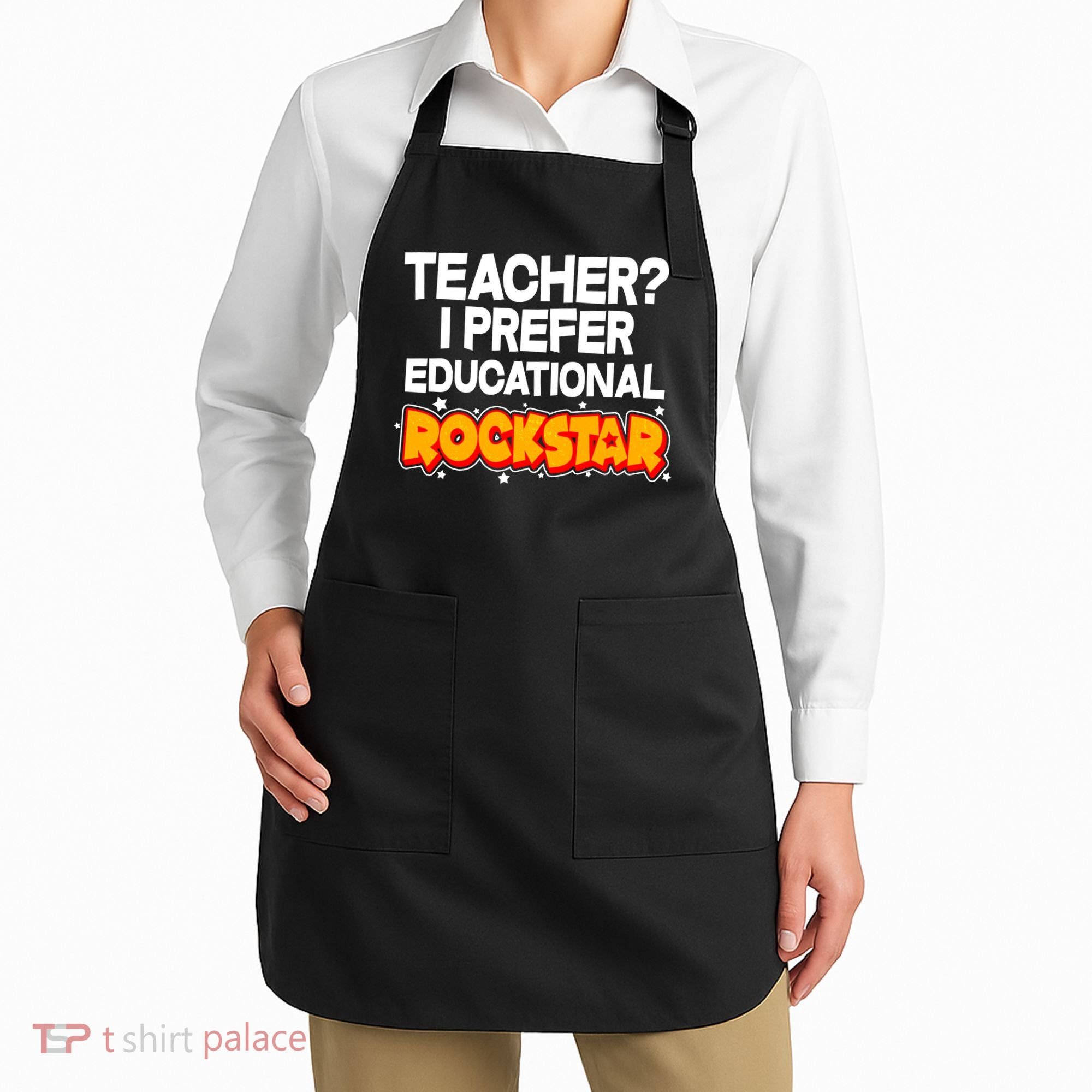 Teacher? I Prefer Educational Rockstar Apron