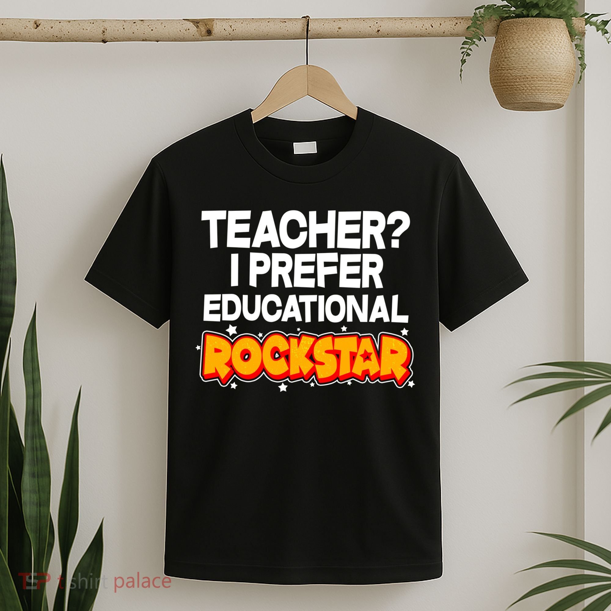 Teacher? I Prefer Educational Rockstar T-Shirt