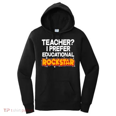 Teacher? I Prefer Educational Rockstar Women's Hoodie