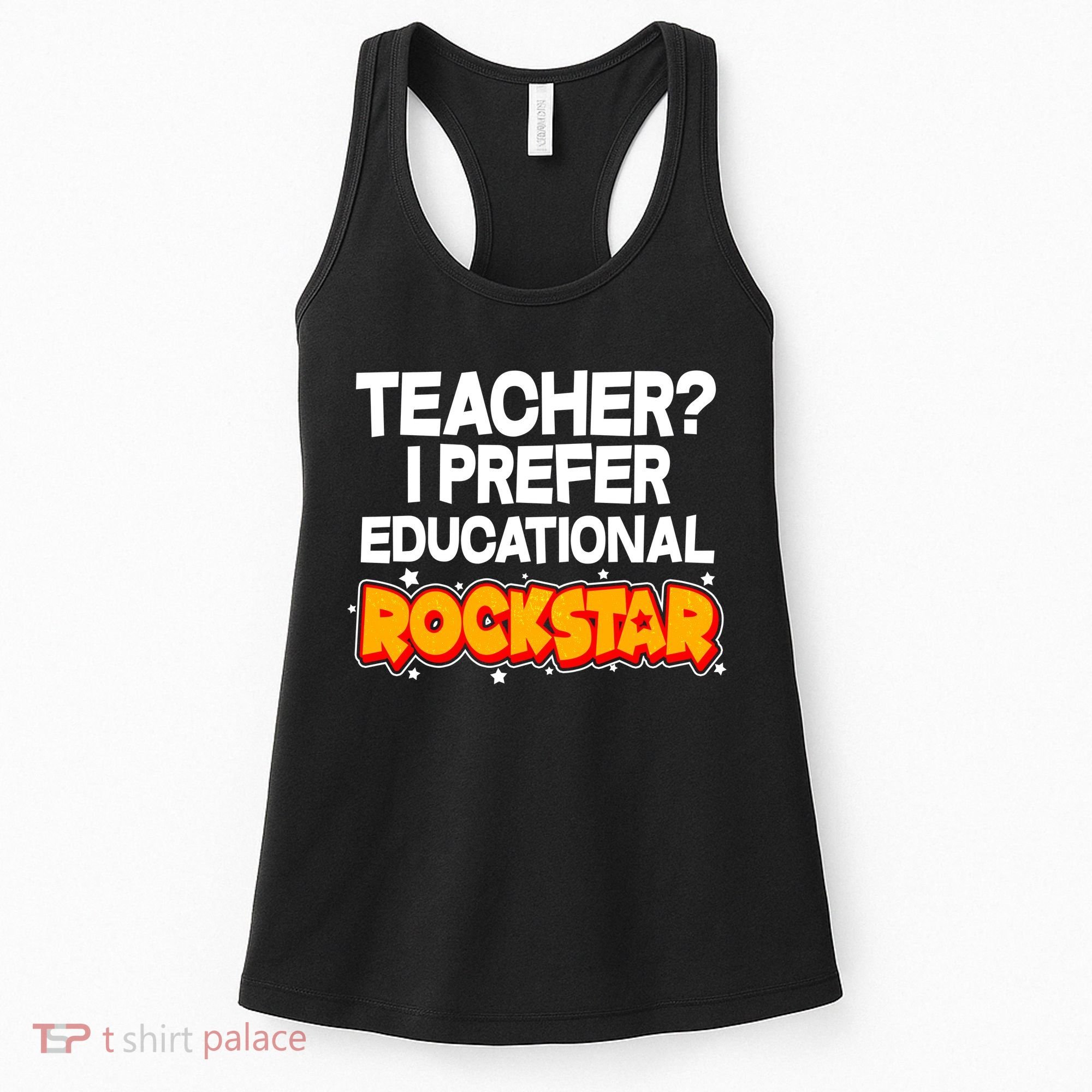 Teacher? I Prefer Educational Rockstar Women's Tank Top