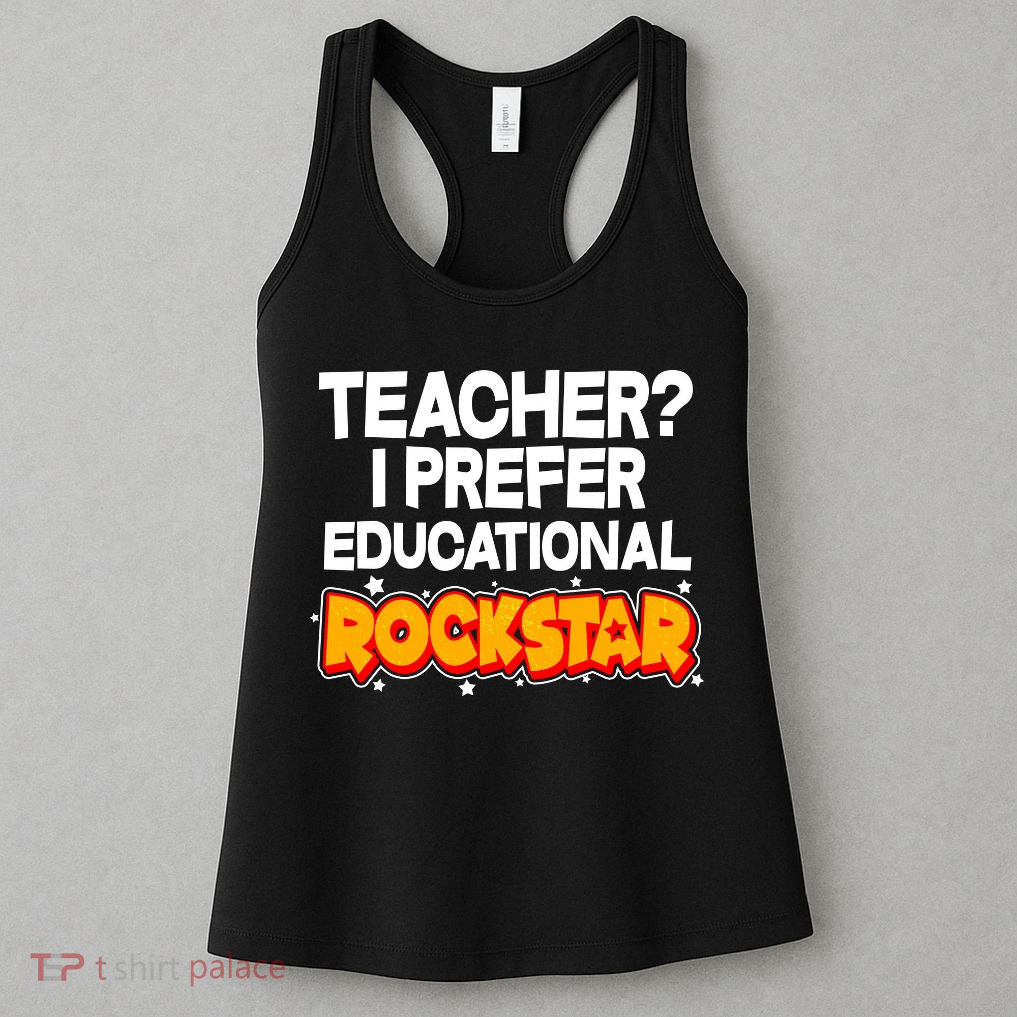 Teacher? I Prefer Educational Rockstar Women's Tank Top
