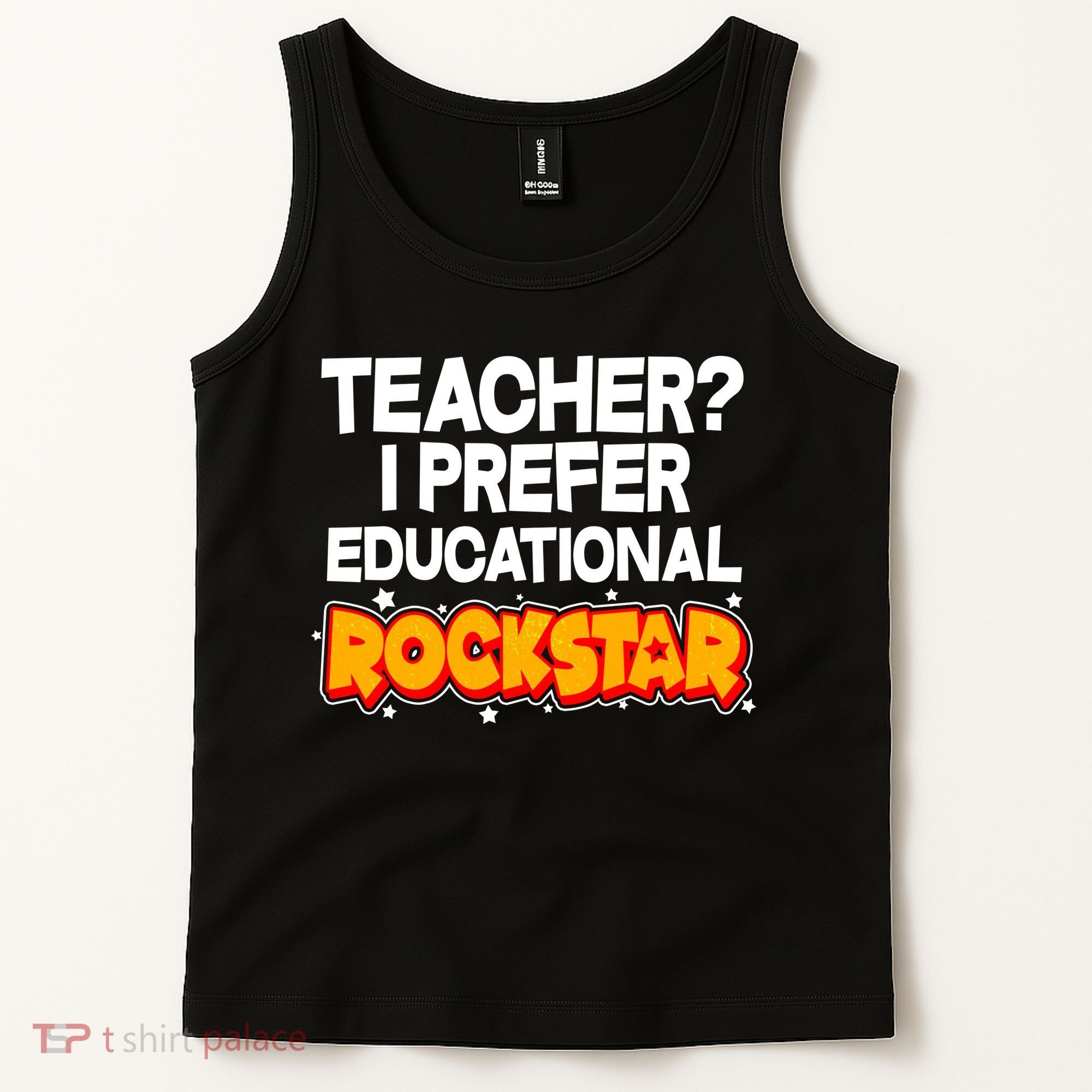 Teacher? I Prefer Educational Rockstar Tank Top