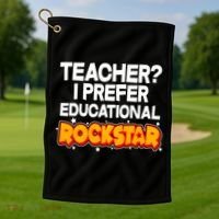 Teacher? I Prefer Educational Rockstar Golf Towel thumb 1